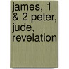 James, 1 & 2 Peter, Jude, Revelation door Jr Mulholland