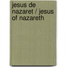 Jesus de Nazaret / Jesus of Nazareth door Pope Benedict Xvi