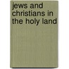 Jews And Christians In The Holy Land by Günther Stemberger