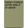 Kaplan Medical Usmle Step 2 Ck Qbook door Kaplan