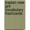 Kaplan New Gre Vocabulary Flashcards door Kaplan