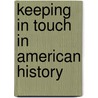 Keeping in Touch in American History by Dana Meachen Rau