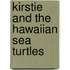 Kirstie and the Hawaiian Sea Turtles