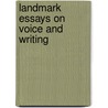 Landmark Essays on Voice and Writing door Elbow