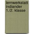 Lernwerkstatt Indiander 1./2. Klasse