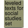 Leveled Texts for Social Studies Set door Shell Education