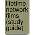 Lifetime Network Films (Study Guide)