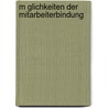 M Glichkeiten Der Mitarbeiterbindung door Andrea Blust