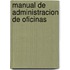 Manual de Administracion de Oficinas