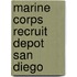 Marine Corps Recruit Depot San Diego