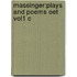 Massinger:Plays And Poems Oet Vol1 C