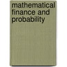 Mathematical Finance And Probability door S. Merino