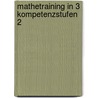 Mathetraining In 3 Kompetenzstufen 2 by Brigitte Penzenstadler