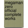 Megaman Zero Official Complete Works by Capcom