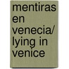 Mentiras en Venecia/ Lying in Venice by Andrew Wilson