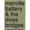 Merville Battery & The Dives Bridges door Carl Shilleto