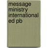 Message Ministry International Ed Pb by Peterson Eugene