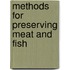 Methods For Preserving Meat And Fish