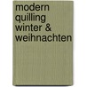 Modern Quilling Winter & Weihnachten door Margarete Vogelbacher