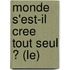 Monde S'Est-Il Cree Tout Seul ? (Le)