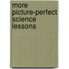 More Picture-Perfect Science Lessons door Karen Rohrich Ansberry