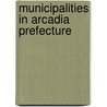Municipalities in Arcadia Prefecture door Not Available