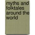 Myths and Folktales Around the World