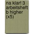 Na Klar! 3 Arbeitsheft B Higher (X5)