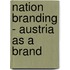 Nation Branding - Austria As A Brand