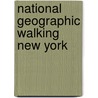 National Geographic Walking New York door National Geographic