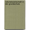 Naturwissenschaft In Der Grundschule by Martin Kramer