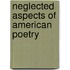Neglected Aspects Of American Poetry