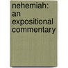 Nehemiah: An Expositional Commentary door Cyril J. Barber