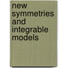 New Symmetries and Integrable Models door Jerzy Lukierski