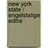 New York State / Engelstalige Editie