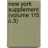 New York Supplement (Volume 115 C.3) by New York. Supreme Court