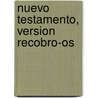 Nuevo Testamento, Version Recobro-os door Living Street Ministry