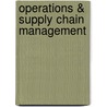 Operations & Supply Chain Management by Richard B. Chase
