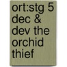 Ort:stg 5 Dec & Dev The Orchid Thief door Roderick Hunt