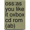 Oss:as You Like It Oxbox Cd Rom (ab) door Judith Kneen