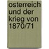 Osterreich Und Der Krieg Von 1870/71