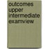 Outcomes Upper Intermediate Examview