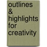Outlines & Highlights For Creativity by Cram101 Textbook Reviews