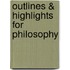 Outlines & Highlights For Philosophy