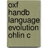 Oxf Handb Language Evolution Ohlin C