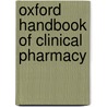 Oxford Handbook Of Clinical Pharmacy door Nicola Stoner