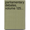 Parliamentary Debates, Volume 125... by New Zealand Parliament House
