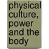 Physical Culture, Power And The Body