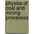 Physics Of Coal And Mining Processes