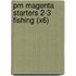 Pm Magenta Starters 2-3 Fishing (X6)